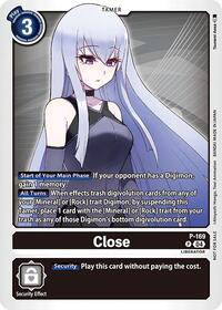 Close (Store Tournament 2025 Vol.1 Participation Pack) (P-169 P) [Digimon Promotion Cards]