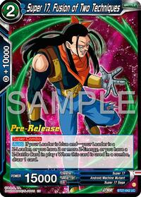 Super 17, Fusion of Two Techniques (BT27-042) [History of Z Pre-Release Cards]
