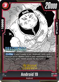 Android 19 (SB01-006) [Manga Booster 01 Release Event Cards]