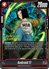 Android 17 - FB07-005 (FB07-005) [Wish For Shenron Release Event Cards]