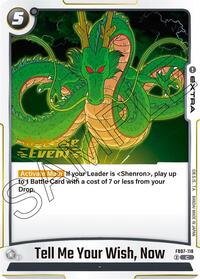 Tell Me Your Wish, Now (FB07-118) [Wish For Shenron Release Event Cards]