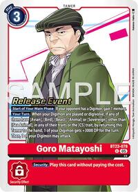 Goro Matayoshi (BT23-078 U) [Hackers' Slumber Release Event Cards]
