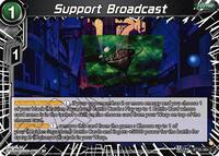 Support Broadcast (BT30-084) [Three Glorious Fighters]